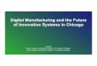 Carlos Teixeira and Laura Forlano: Digital Manufacturing and the Future of Innovation Systems in Chicago