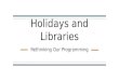 Holidays in Libraries: Rethinking Our Programming