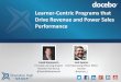 Learner-Centric Programs that Drive Revenue & Power Sales