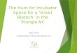 The hunt for incubator space for a small biotech