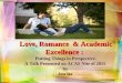Romance love and academic excellence: putting things in proper perspectives