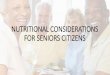 Nutritional Considerations For Seniors Citizens