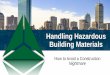 Handling Hazardous Building Materials: How to Avoid a Construction Nightmare