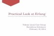 Practical Look at Erlang