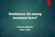 Remittances - the unsung investment factor?