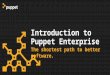 Introduction to Puppet Enterprise 2016.5