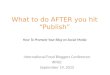 IFBC 2015: What Do You Do After you Hit Publish?