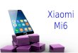 Xiaomi Mi6-Specs, Features And Price