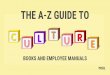 The A to Z Guide to Culture Books and Employee Manuals