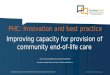 Improving capacity for provision of community end-of-life care presented by Professor Liz Reymond