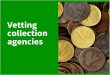 Vetting Collection Agencies