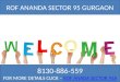 Rof ananda sector 95 gurgaon 8010-684-684