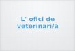 2EPA_L'ofici de veterinari