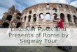 Discover pasts and presents of rome by segway tour