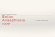 Better anaesthesia care