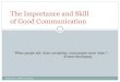 The Importance and Skill of Good Communication