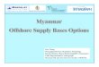 Myanmar offshore supply base options