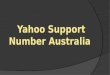 Secure Your Yahoo Mail With Yahoo Support Australia Number