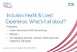 Inclusion health and lived experience, pop up uni, 3pm, 3 september 2015