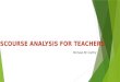 Discourse analysis for teachers