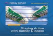 Staying Active with Kidney Disease