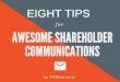 Eight Tips for Awesome Shareholder Communications