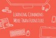 Learning Commons: More Than Furniture