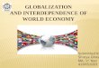 Globalization and the interdependence of world economy