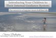 Helping Your Children to Understand Their Internal Guidance System