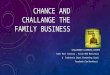Chance and Challange The Family Business