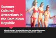 Summer Cultural Attractions in the Dominican Republic Shared by Lifestyle Holidays Vacation Club