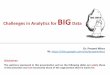 Challenges in Analytics for BIG Data