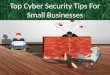 Top Cyber Security Tips For Small Businesses