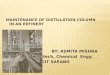 Maintenance of distillation column asmita