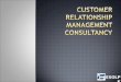 Customer relationship management consultancy