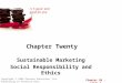 Chapter 20-sustainable-marketing-social-responsibility-and-ethics (1)
