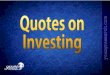 Quotes on investing