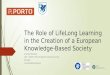 The Role of LifeLong Learning in the Creation of a European Knowledge-Based Society