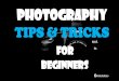 Photography-tips & tricks