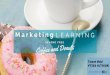 Marketing your Learning Beyond Free Coffee & Donuts: Learning Technologies 2016