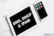 DNS, DHCP & IPAM with IPv6
