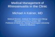 Acute Rhinosinusitis – Treatment Options Michael Kaliner, MD 