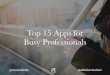 Top 15 Apps for Busy Professionals