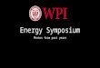 WPI's Energy Symposium Photos