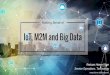 Making sense of IoT, M2M and Big Data