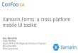 Xamarin.Forms:  a cross-platform mobile UI toolkit - ConFoo 2016