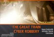 "The Great Train Cyber Robbery" SCADAStrangeLove