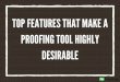 Top features that make a proofing tool highly desirable