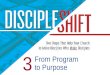 DiscipleShift 3 From Program to Purpose