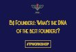 B$ founders - what's the DNA of the best founders?